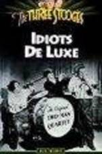 Watch Idiots Deluxe 123netflix