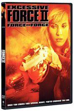Watch Excessive Force II Force on Force 123netflix