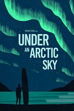 Watch Under an Arctic Sky 123netflix