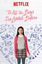 Watch To All the Boys I\'ve Loved Before 123netflix