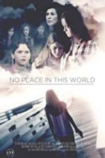 Watch No Place in This World 123netflix