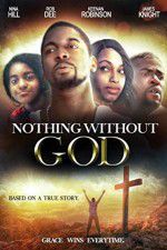 Watch Nothing Without GOD 123netflix