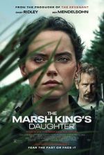 Watch The Marsh King\'s Daughter 123netflix