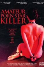 Watch Amateur Porn Star Killer 123netflix