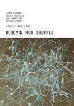 Watch Bloomin Mud Shuffle 123netflix