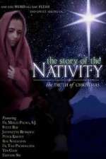 Watch The Story of the Nativity: The Truth of Christmas 123netflix