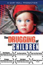 Watch The Drugging of Our Children 123netflix