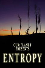 Watch Our1Planet Presents: Entropy 123netflix
