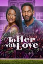 Watch To Her, with Love 123netflix
