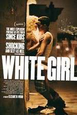 Watch White Girl 123netflix