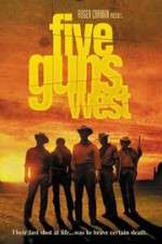 Watch Five Guns West 123netflix