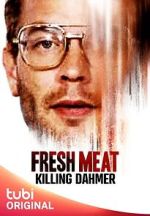 Watch Fresh Meat: Killing Dahmer (TV Special 2023) 123netflix