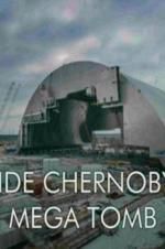 Watch Inside Chernobyl\'s Mega Tomb 123netflix