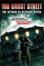 Watch 100 Ghost Street The Return Of Richard Speck 123netflix