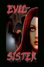 Watch Evil Sister 123netflix