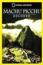 Watch National Geographic: Machu Picchu Decoded 123netflix