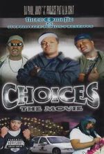 Watch Three 6 Mafia: Choices - The Movie 123netflix