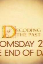 Watch Decoding the Past Doomsday 2012 - The End of Days 123netflix