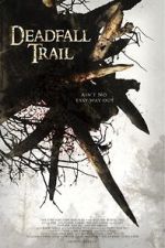 Watch Deadfall Trail 123netflix