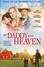 Watch My Daddy\'s in Heaven 123netflix