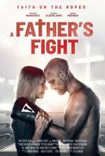 Watch A Father's Fight 123netflix