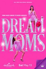 Watch Dream Moms 123netflix