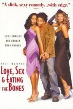Watch Love Sex and Eating the Bones 123netflix