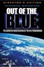Watch Out of the Blue: The Definitive Investigation of the UFO Phenomenon 123netflix