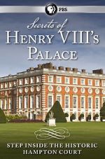 Watch Secrets of Henry VIII\'s Palace: Hampton Court 123netflix
