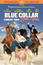 Watch Blue Collar Comedy Tour Rides Again 123netflix