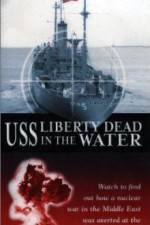 Watch USS Liberty: Dead in the Water 123netflix
