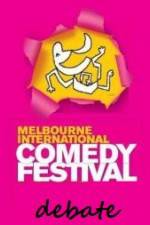 Watch The 2011 Melbourne International Comedy Festival Great Debate 123netflix