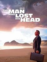 Watch The Man Who Lost His Head 123netflix