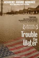 Watch Trouble the Water 123netflix