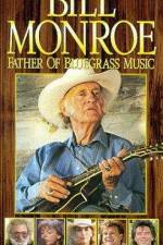 Watch Bill Monroe Father of Bluegrass Music 123netflix