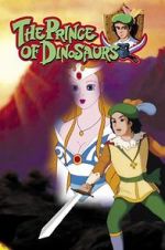 Watch The Prince of the Dinosaurs 123netflix