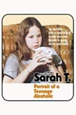 Watch Sarah T. - Portrait of a Teenage Alcoholic 123netflix