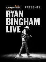 Watch Ryan Bingham Live 123netflix