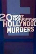 Watch 20 Most Horrifying Hollywood Murders 123netflix