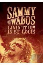 Watch Sammy Hagar and The Wabos Livin\' It Up! Live in St. Louis 123netflix