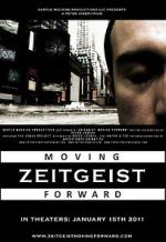 Watch Zeitgeist: Moving Forward 123netflix