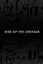 Watch Rise of the Centaur 123netflix