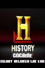 Watch History Channel Cocaine History Between the Lines 123netflix