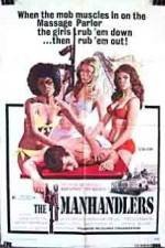 Watch The Manhandlers 123netflix