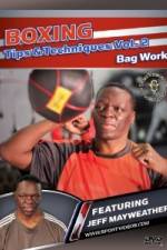 Watch Jeff Mayweather Boxing Tips and Techniques: Vol. 2 - Bag Work 123netflix