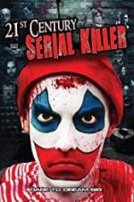 Watch 21st Century Serial Killer 123netflix