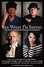 Watch See What I\'m Saying: The Deaf Entertainers Documentary 123netflix