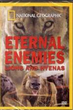Watch National Geographic Eternal Enemies: Lions and Hyenas 123netflix