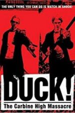 Watch Duck! The Carbine High Massacre 123netflix