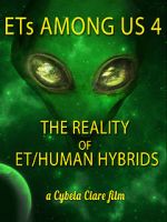 Watch ETs Among Us 4: The Reality of ET/Human Hybrids 123netflix